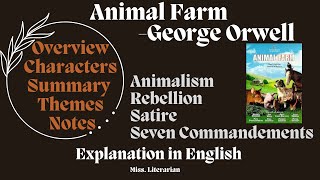 Animal Farm by George Orwell Author Note| Characters|Summary|Themes|Notes #animalfarm #georgeorwell