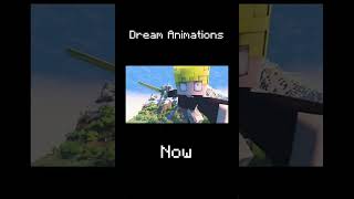 dream animation now vs then#dreem#mincraft