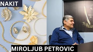 PRODAJA NAKITA- DA li je GREH? MIROLJUB PETROVIC