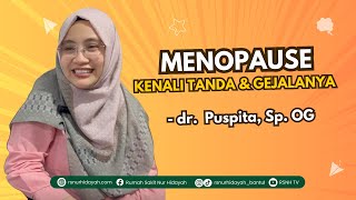 "Kenali Tanda & Gejala Menopause: Apa Saja yang Harus Diwaspadai?"