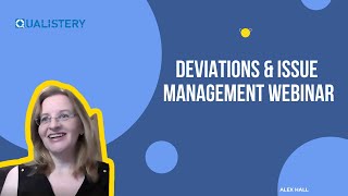 Deviations & Issue Management Webinar