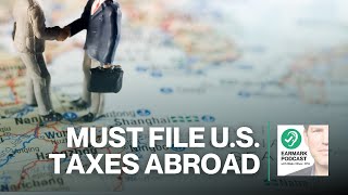 Why American Expats Must Still File U.S. Taxes