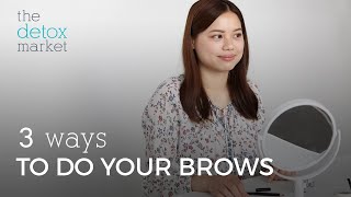 3 Ways to Do Your Brows