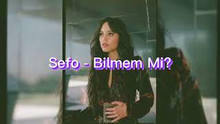 Sefo - Bilmem Mi? (Speed Up)