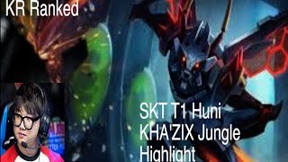 SKT T1 Huni KHA'ZIX Jungle KR Highlight