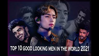 Top 10 Good Looking Men In The World 2021