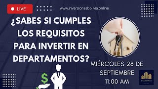 LIVE 28 DE SEPTIEMBRE | ¿SABES SI CUMPLES LOS REQUISITOS PARA INVERTIR EN DEPARTAMENTOS?