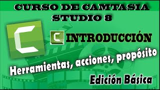 Edición de video básica camtasia: Introducción.