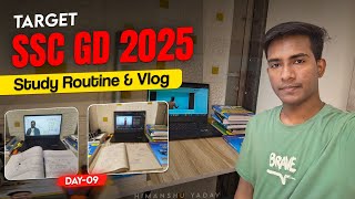 SSC GD Study Vlog & Complete Study Routine 📚DAY-09🔥 Himanshu Yadav #ssc #ssccgl #studyvlog #gd2025