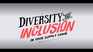 Diversidad e inclusión en tu cadena de suministro - Diversity and inclusion in your supply chain.