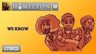 #35 Hamilton - We Know [[MUSIC LYRICS]]