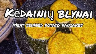 Kedainiu blynai.Meat stuffed potato pancakes,absolutely delicious.Video tutorial step by step