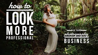 How to make your photography business look more professional | 4 tips | Teal Garcia