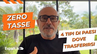 Zero Tasse: 4 tipi di Paesi dove trasferirsi all'estero!