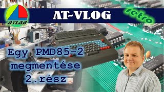 PMD85-2 megmentése. 2.rész