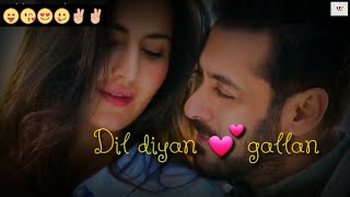 Dil diyan Gallan // Status Video // Tiger Zinda Hai // Atif Aslam //