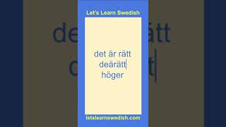 Right side - That’s right - How to say in Swedish