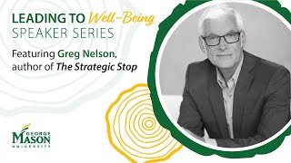 #MasonULife | Greg Nelson - Leading to Well-Being Series Long