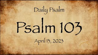 Psalm 103_04_13_23