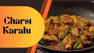 Charsi Chicken Karahi Street Style  | Peshawari Charsi Chicken Karahi by Rahat