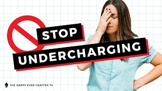 5 Signs You May Be Undercharging