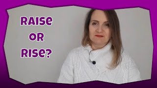 English Grammar | Raise or rise?