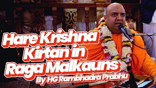 Hare Krishna Kirtan in Raga Malkauns by HG Rambhadra Prabhu