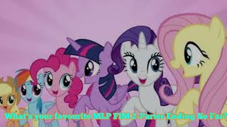 What's Your Favourite MLP FIM 2-Part Ending So Far???