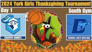 Prospect Knights vs. Downers Grove South Mustangs | York Girls Basketball Turkey Tournament Day 1