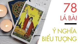 Ý NGHĨA BIỂU TƯỢNG 78 LÁ BÀI TAROT ( P1 ) | KHÁNH JAY