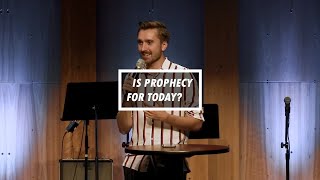 Is Prophecy for Today?