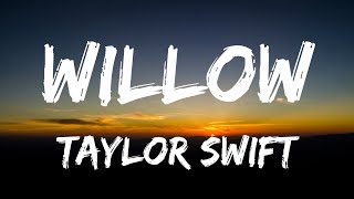 Taylor Swift - willow (Lyrics )