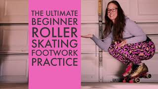 The ultimate -small space - beginner rollerskating - Footwork - Practice!