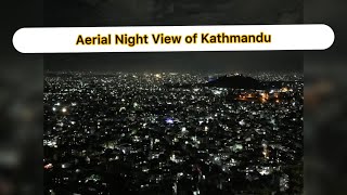 Night View | Kathmandu | Airplane View |