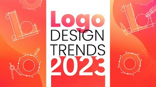 logo design trends 2023 | 2023 logo design 3d | 2022 logo design trends | design trends 2023