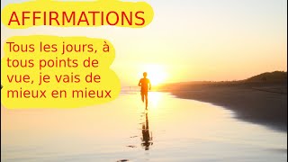 AFFIRMATIONS D'ÉMILE COUÉ, JE VAIS DE MIEUX EN MIEUX,  MUSIQUE TRANCE