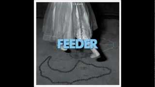 Feeder - Stay If You Want To