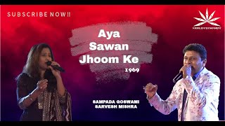 Aya Sawan Jhoom Ke | Sarvesh Mishra | Sampada Goswami | Nikhil Entertainment