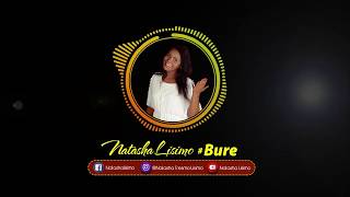 Natasha Lisimo - Bure (Official Audio)