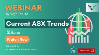 Current ASX Trends | Top ASX Stocks - FREE Webinar by Veye Pty Ltd