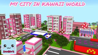 ALL BUILDINGS in my CITY in Kawaii World - Tour