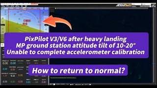 PixPilot V3 and PixPilot V6 open source flight control IMU tilt repair tutorial