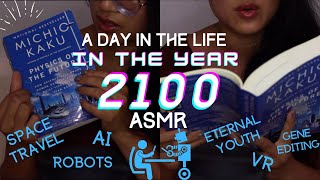 [ASMR] Your Life in the Year 2100 - Futurology - soft spoken reading, page turning, tapping