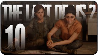 THE LAST OF US 2 | Let's Play | Capítulo 10