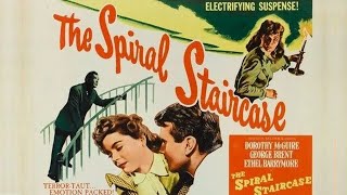 The Spiral Staircase I American Noir Thriller 1946 I Dorothy McGuire, George Brent, Ethel Barrymore