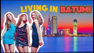 How Is Living In Batumi?