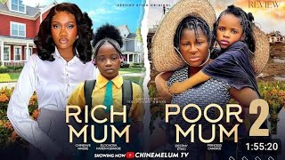 RICH MUM POOR MUM 2 REVIEW (LATEST NOLLYWOOD MOVIE REVIEW STARRING DESTINY ETIKO, CHINEYE NNEBE)