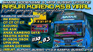 KANE BANGET🤤 SHARE 10 KODENAME & MP3 KLAKSON BASURI MORENO MS 8 REMIX ANGKLUNG BUSSID V4.2 UPDATE!