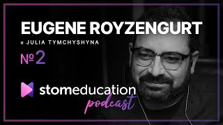 StomEducation Podcast #2 - Eugene Royzengurt | рабочий график, all on 4, композитная глазурь