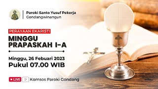 PERAYAAN EKARISTI MINGGU PRAPASKAH I A - Minggu, 26 Febuari 2023